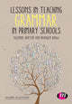 Book cover of: Lessons in Teaching Grammar in Primary Schools. By: Suzanne Horton
