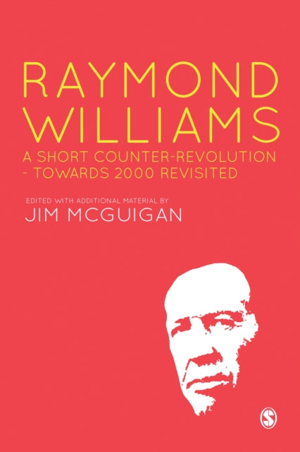 Book cover of: Raymond Williams: A Short Counter Revolution. By: Jim McGuigan