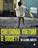 Childhood, Culture and Society
