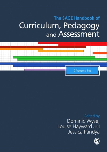 Book cover of: SAGE Handbook of Curriculum, Pedagogy and Assessment. By: Dominic Wyse