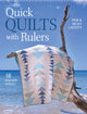 Book cover of: Quick Quilts with Rulers