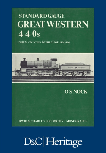 Book cover of: Standard Gauge Great Western 4-4-0s Part 2. By: O. S. Nock