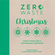 Book cover of: Zero Waste: Christmas. By: FRIEDLANDER-C, E