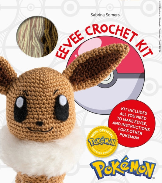 PokeMon Crochet Eevee Kit, Kit Includes Materials to Make Eevee and Instructions for 5 Other PokeMon 9781446309605 Sabrina Somers