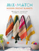 Mix and Match Modern Crochet Blankets, 100 Patterned and Textured Strips for 1000s of Unique Throws 9781446309858 Esme Crick