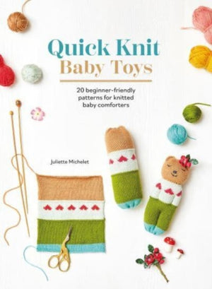 Quick Knit Baby Toys, 20 Beginner-Friendly Patterns for Knitted Baby Comforters
