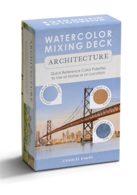 Watercolor Mixing Deck: Architecture, Quick Reference Color Palettes to Use at Home or on Location 9781446316719 EVANS, CHARLES