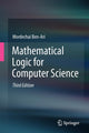 Book cover of: Mathematical Logic for Computer Science. By: M. Ben-Ari