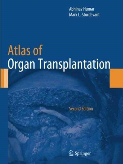 Book cover of: Atlas of Organ Transplantation. By: Abhinav Humar