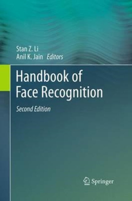 Book cover of: Handbook of Face Recognition. By: Stan Z. Li