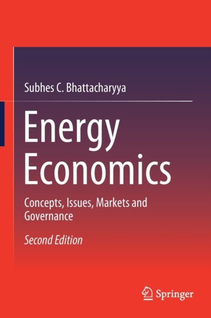 Book cover of: Energy Economics. By: Subhes C. Bhattacharyya