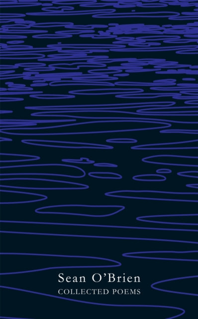 Book cover of: Collected Poems. By: Sean O'Brien