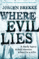 Book cover of: Where Evil Lies. By: Jorgen Brekke