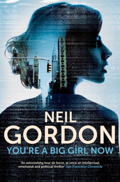 Book cover of: You're a Big Girl Now. By: Neil Gordon