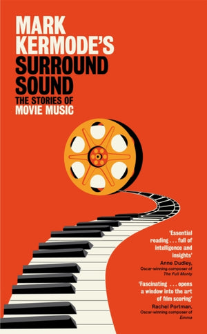Mark Kermode's Surround Sound, The Stories of Movie Music