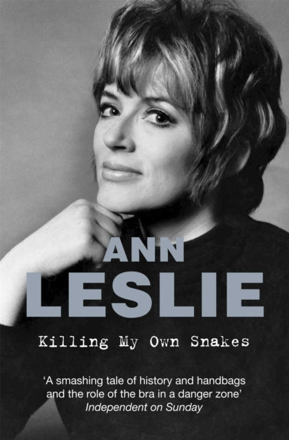 Book cover of: Killing My Own Snakes. By: Ann Leslie