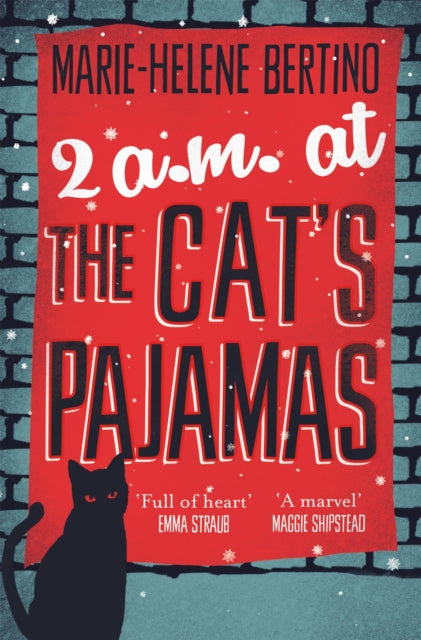 Book cover of: 2 A.M. at The Cat's Pajamas. By: Marie-Helene Bertino