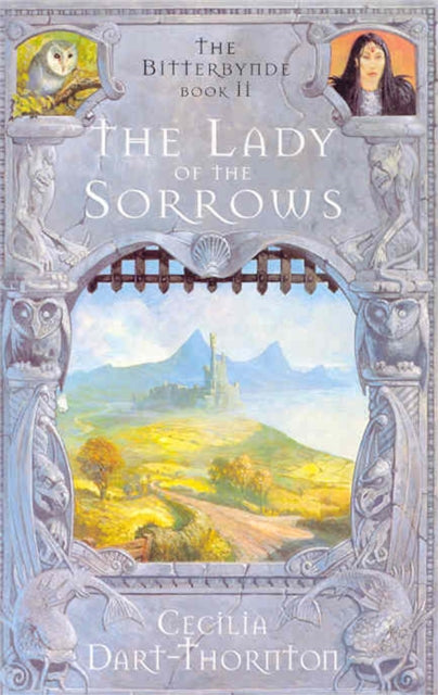 Book cover of: Lady of the Sorrows. By: Cecilia Dart-Thornton