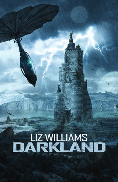 Book cover of: Darkland. By: Liz Williams