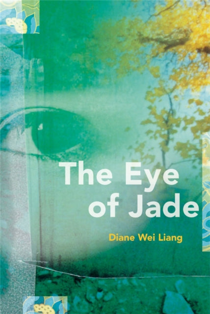 Book cover of: Eye of Jade. By: Diane Wei Liang