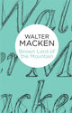 Book cover of: Brown Lord of the Mountain. By: Walter Macken