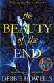 Book cover of: Beauty of the End. By: Debbie Howells