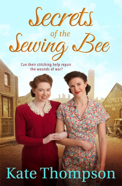 Book cover of: Secrets of the Sewing Bee. By: Kate Thompson