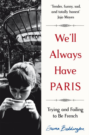We'll Always Have Paris, Trying and Failing to Be French