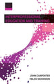 Book cover of: Interprofessional Education and Training. By: John Carpenter