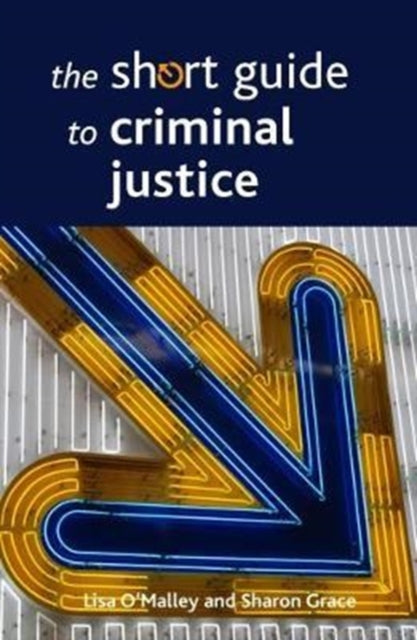 Book cover of: Short Guide to Criminal Justice. By: Lisa O'Malley