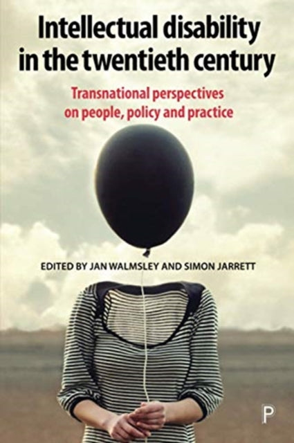 Book cover of: Intellectual Disability in the Twentieth Century. By: Jan Walmsley