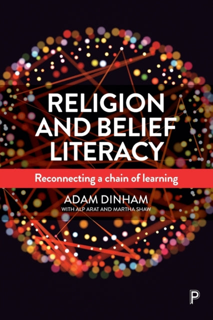 Book cover of: Religion and Belief Literacy. By: Adam Dinham
