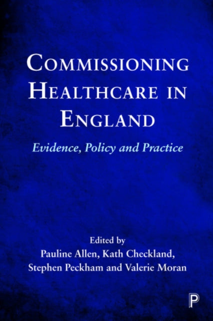 Book cover of: Commissioning Healthcare in England. By: Pauline Allen