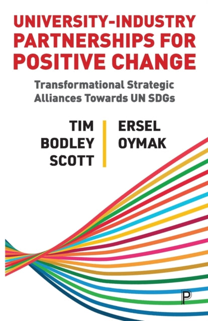 Book cover of: University–Industry Partnerships for Positive Change. By: Tim Bodley-Scott