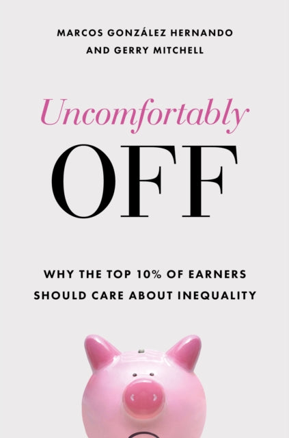 Book cover of: Uncomfortably Off. By: Marcos González Hernando