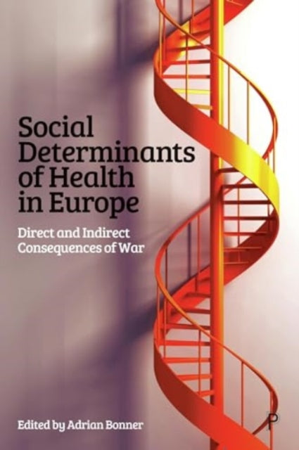 Book cover of: Social Determinants of Health in Europe. By: Adrian Bonner