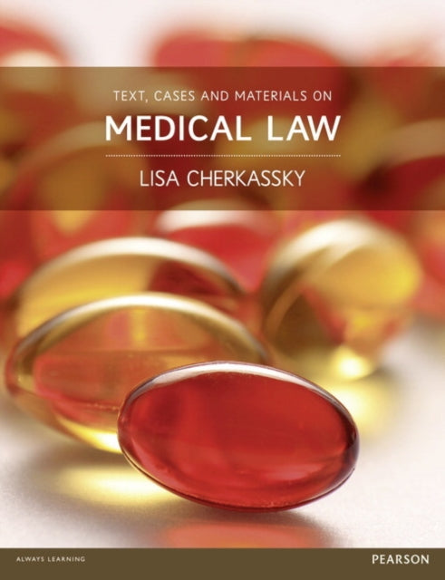 Book cover of: Text, Cases and Materials on Medical Law. By: Lisa Cherkassky