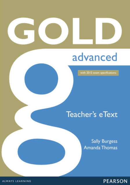 Book cover of: Gold Advanced eText Teacher CD-ROM. By: Amanda Thomas