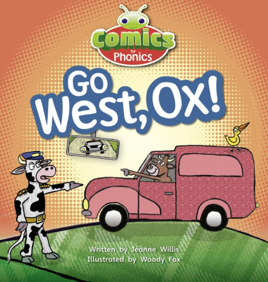 Book cover of: Bug Club Comics for Phonics Reception Phase 3 Set 06 Go West, Ox. By: Jeanne Willis