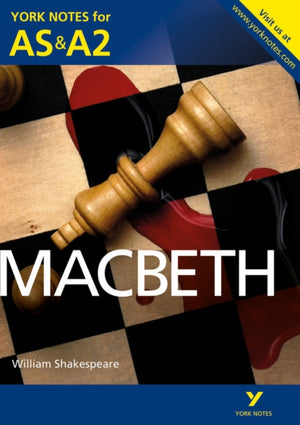 Macbeth: York Notes AS & A2 - for 2026, 2027 exams