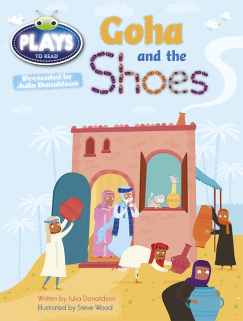 Book cover of: Bug Club Guided Plays by Julia Donaldson Year Two Purple Goha and the Shoes. By: Julia Donaldson