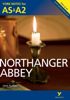 Northanger Abbey: York Notes AS & A2 - for 2026, 2027 exams