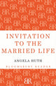 Book cover of: Invitation to the Married Life. By: Angela Huth
