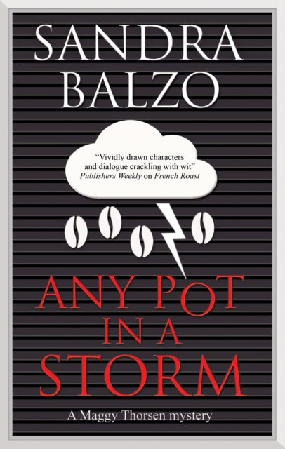 Book cover of: Any Pot in a Storm. By: Sandra Balzo