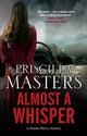 Book cover of: Almost a Whisper. By: Priscilla Masters