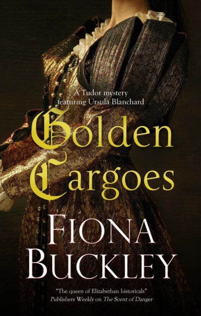 Golden Cargoes 9781448309221 Fiona Buckley
