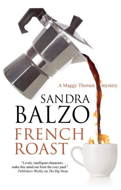 Book cover of: French Roast. By: Sandra Balzo
