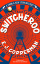 Book cover of: Switcheroo. By: E. J. Copperman