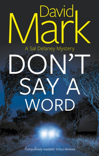 Book cover of: Don't Say a Word. By: David Mark
