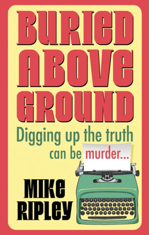 Buried Above Ground